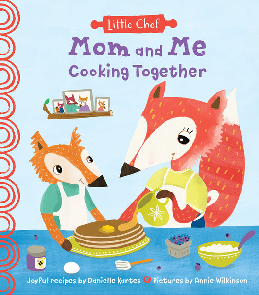 Mom and Me Cooking Together: A Sweet Kids Cookbook With Easy Recipes For The Whole Family To Make (The Perfect Gift from Son or Daughter) (Little Chef) - 2255