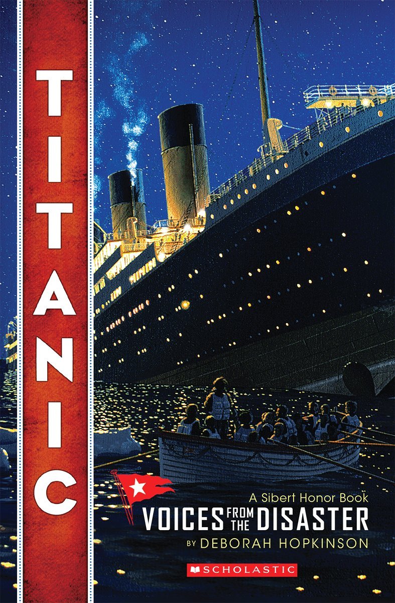 Titanic: Voices From the Disaster (Scholastic Focus) - 3179
