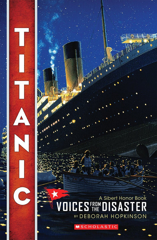 Titanic: Voices From the Disaster (Scholastic Focus) - 9672