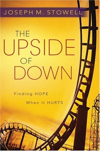 The Upside of Down: Finding Hope When It Hurts - 4265