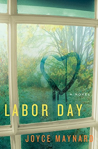 Labor Day: A Novel - 328