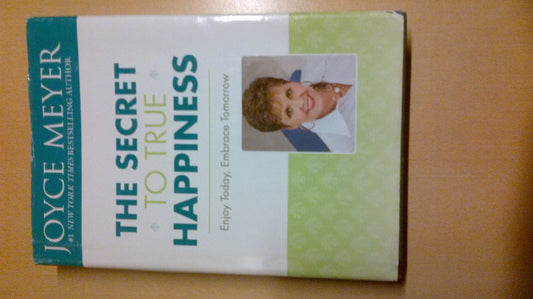 The Secret to True Happiness: Enjoy Today, Embrace Tomorrow - 6393