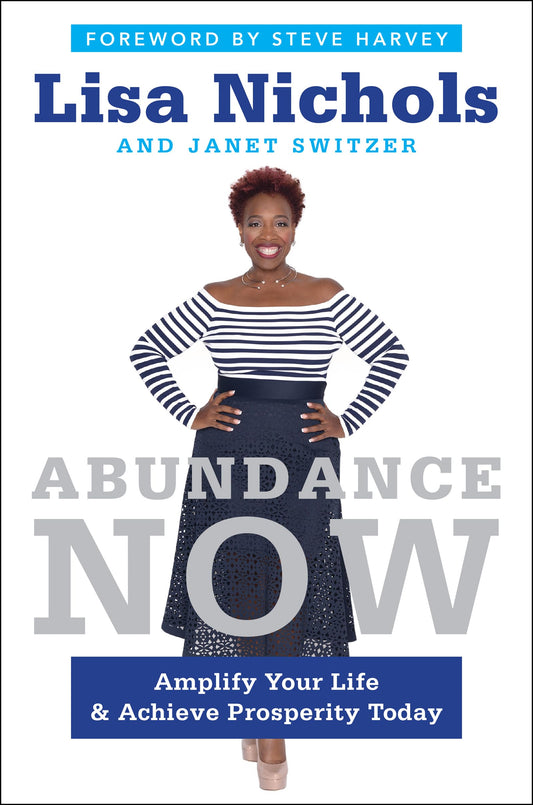 Abundance Now: Amplify Your Life & Achieve Prosperity Today - 6459