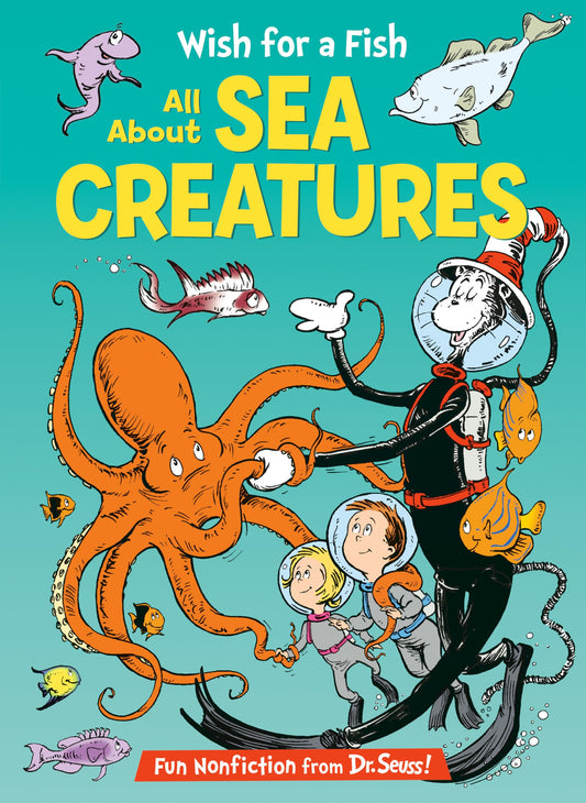 Wish for a Fish: All About Sea Creatures (The Cat in the Hat's Learning Library) - 1134