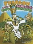 Pharaoh and the Fabulous Frog Invasion - 7909