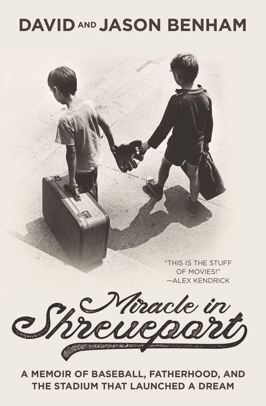 Miracle in Shreveport: A Memoir of Baseball, Fatherhood, and the Stadium that Launched a Dream - 6760