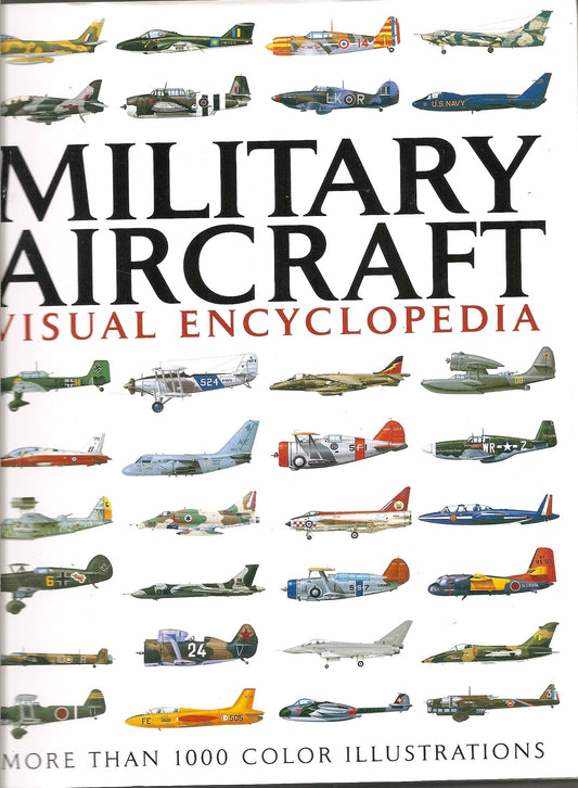 Military Aircraft: Visual Encyclopedia (More Than 1000 Color Illustrations) by Staff (2009-05-04) - 9743
