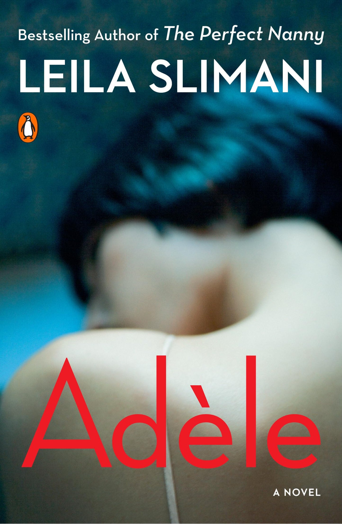 Adèle: A Novel - 4605