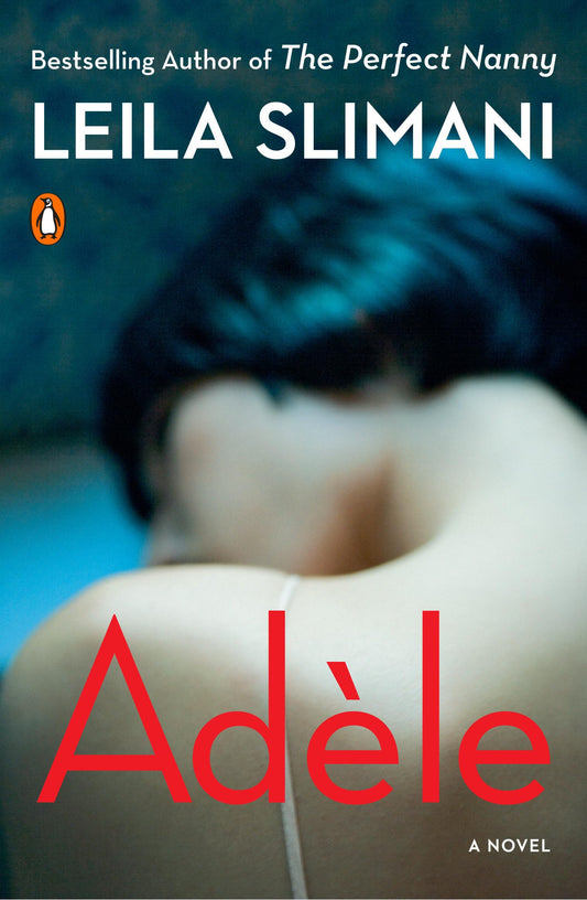 Adèle: A Novel - 4605
