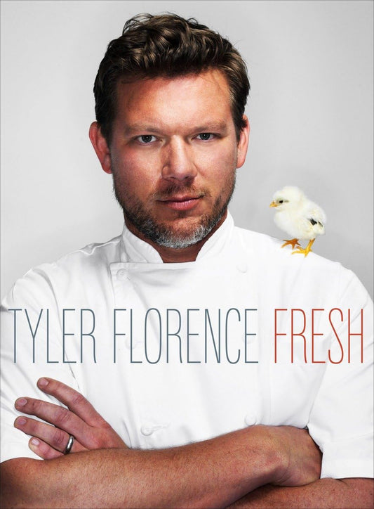 Tyler Florence Fresh: A Cookbook - 8189