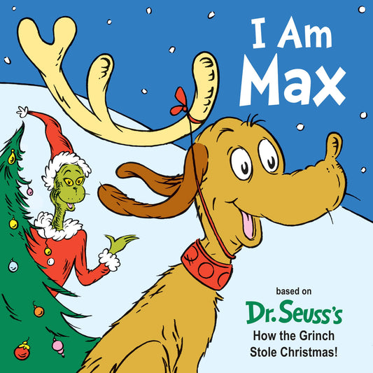 I Am Max: Based on Dr. Seuss's How the Grinch Stole Christmas! (Dr. Seuss's I Am Board Books) - 2651