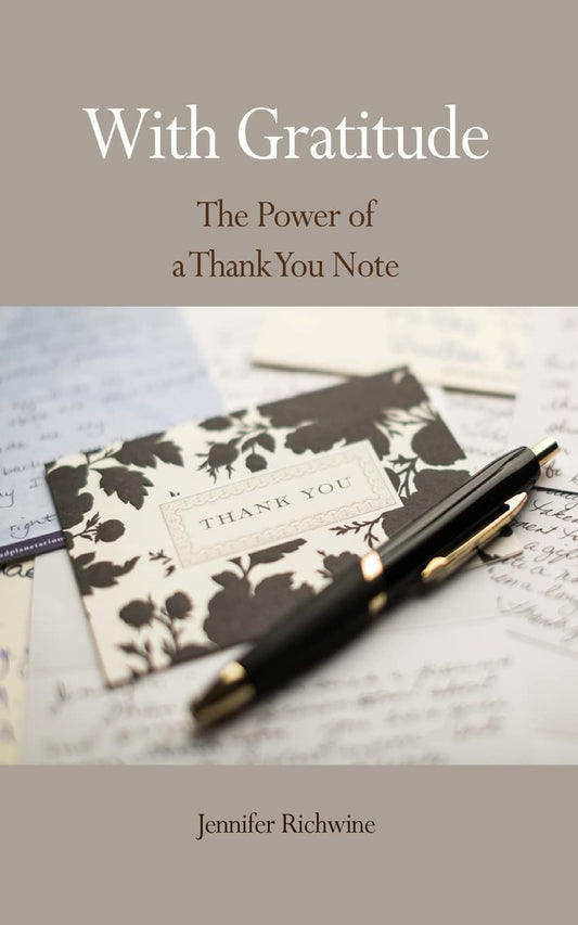 With Gratitude: The Power of a Thank You Note - 3918