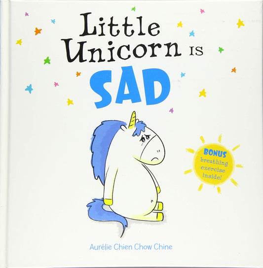 Little Unicorn Is Sad (Little Unicorn, 3) - 9635