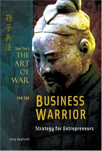 Art of War for the Business Warrior - 5476