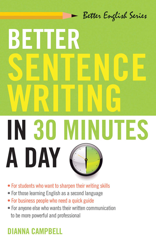 Better Sentence Writing in 30 Minutes a Day (Better English series) - 1153