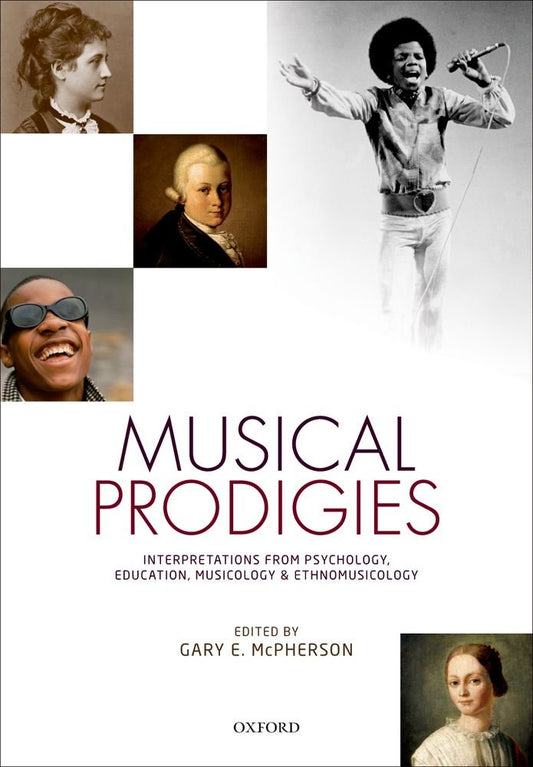 Musical Prodigies: Interpretations from Psychology, Education, Musicology, and Ethnomusicology - 9399