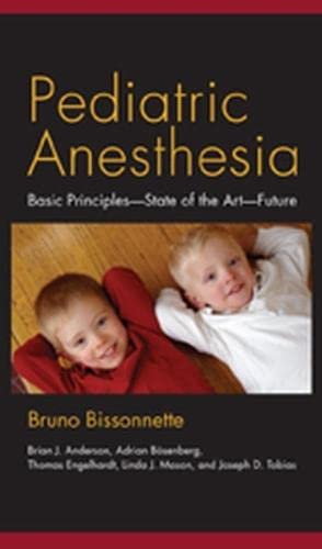 Pediatric Anesthesia: Basic Principles, State of the Art, Future - 3827