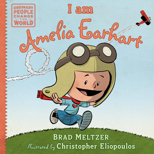 I am Amelia Earhart (Ordinary People Change the World) - 7308