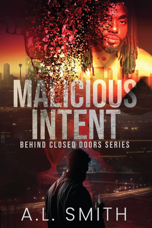 Malicious Intent (Behind Closed Doors) - 3600