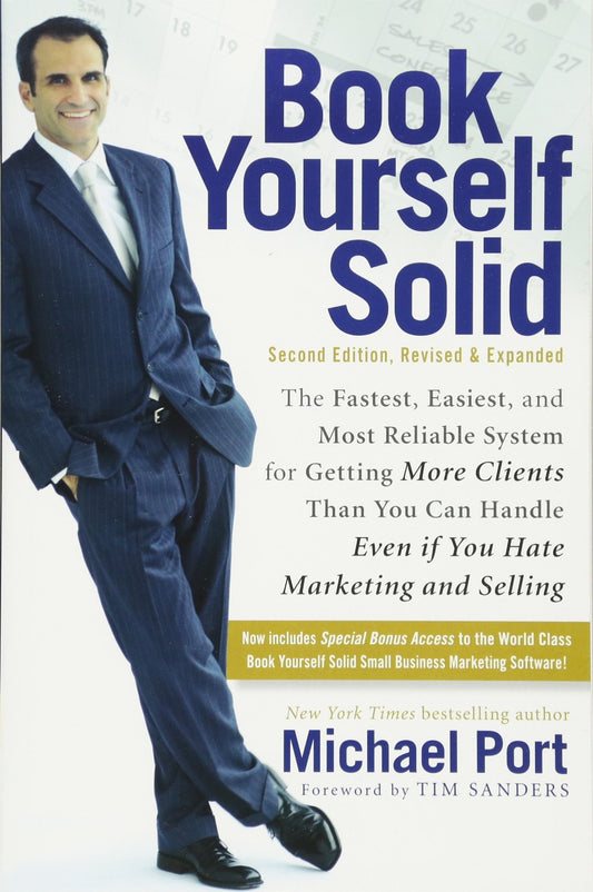 Book Yourself Solid: Second Edition, Revised & Expanded - 179