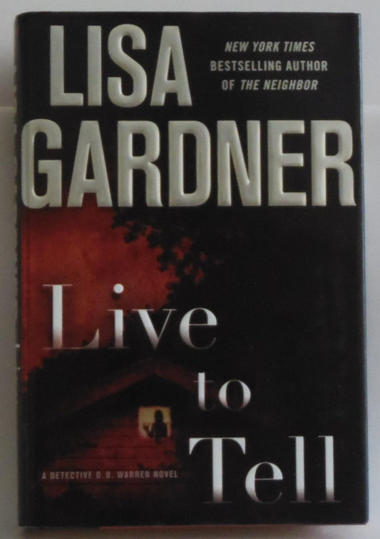 Live to Tell: A Detective D. D. Warren Novel - 3150