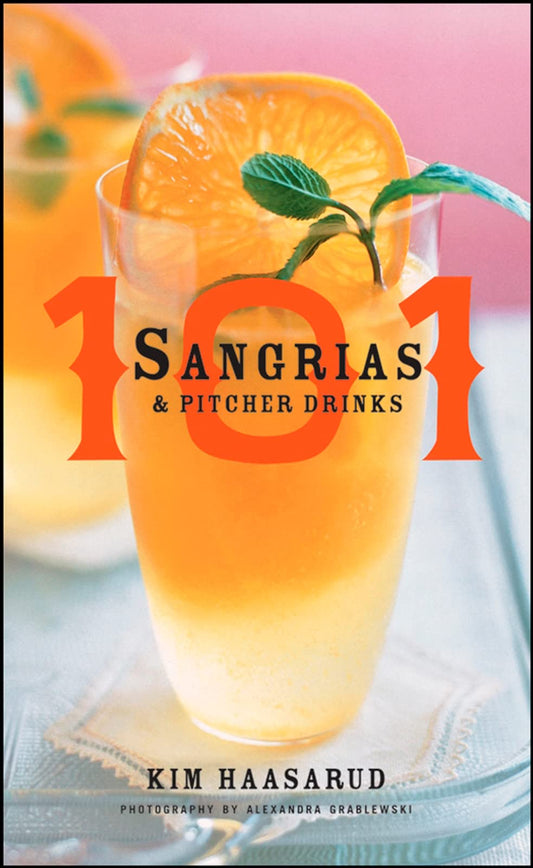 101 Sangrias and Pitcher Drinks - 1415