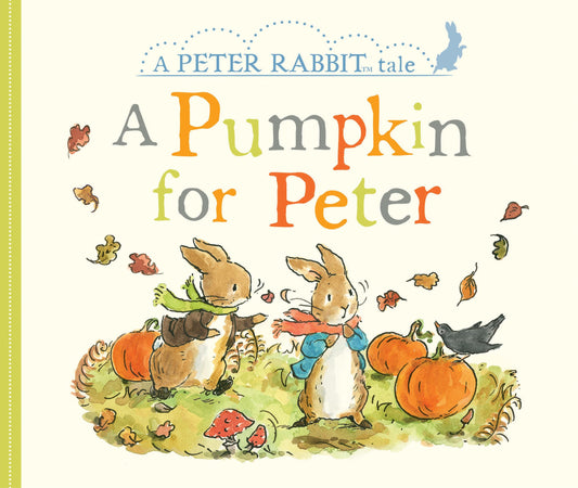A Pumpkin for Peter: A Peter Rabbit Tale - 4014