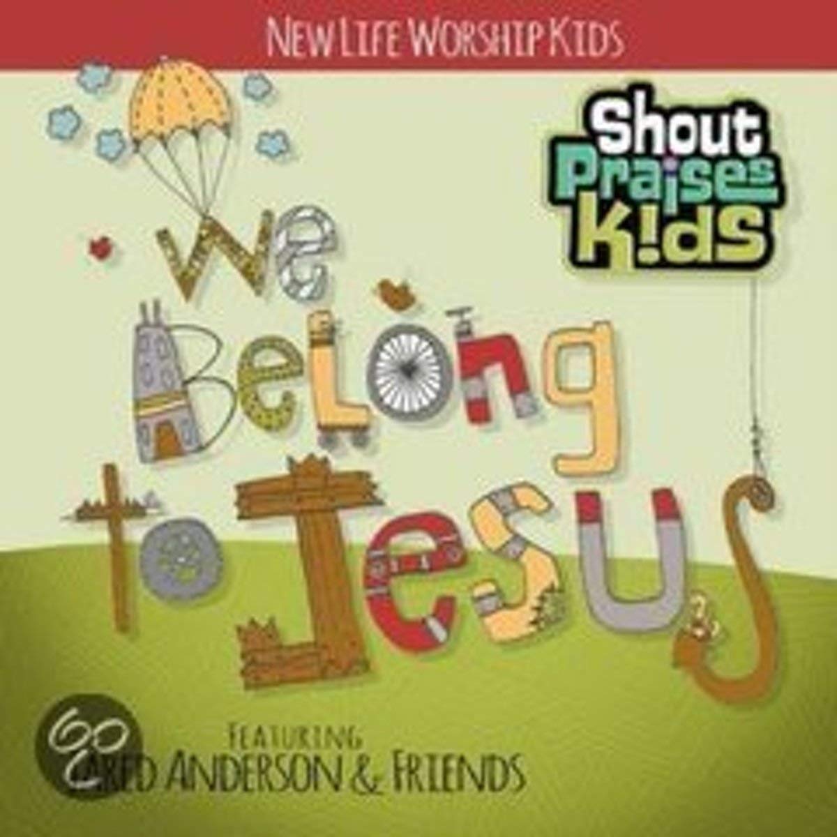 We Belong To Jesus-New Life Kids - 9433