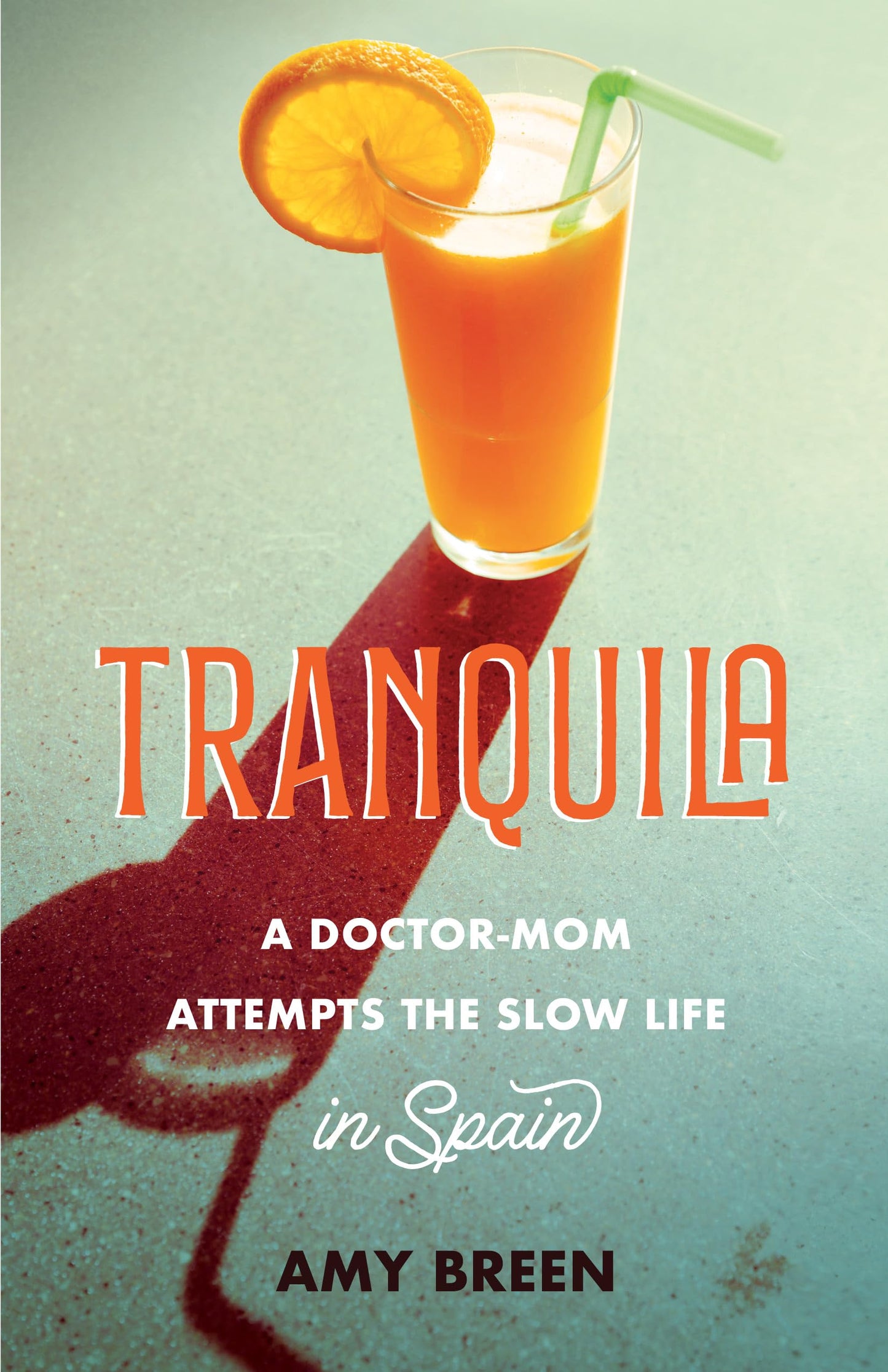 Tranquila: A Doctor-Mom Attempts the Slow Life in Spain - 3406