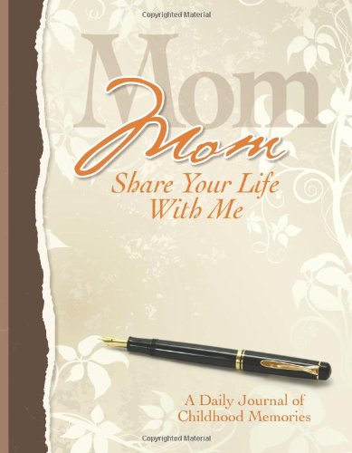 Mom, Share Your Life With Me Heirloom Edition - 6939