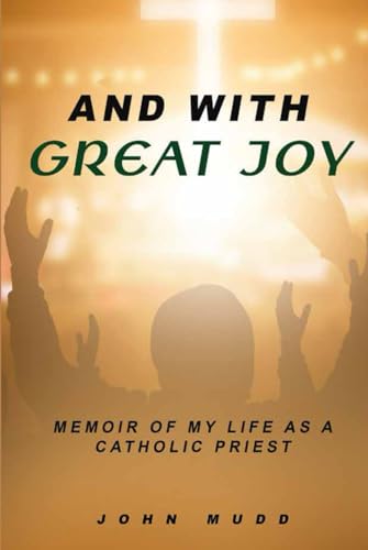 And With Great Joy: The Life of a Catholic Priest - 6101