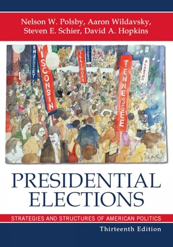 Presidential Elections: Strategies and Structures of American Politics - 5890