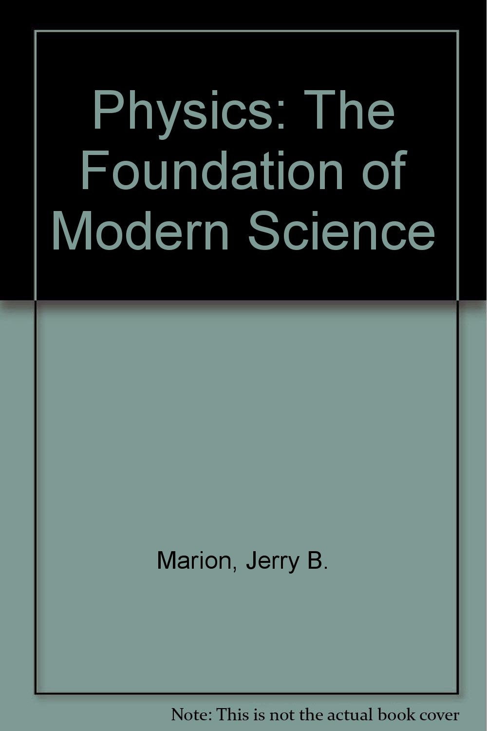 Physics: The Foundations of Modern Science - 9830
