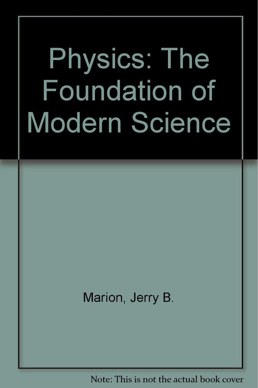 Physics: The Foundations of Modern Science - 9830
