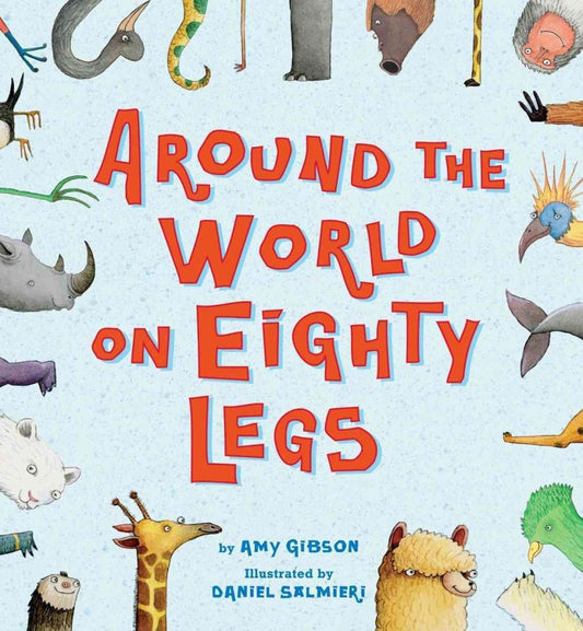 Around the World on Eighty Legs: Animal Poems - 4555