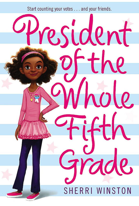 President of the Whole Fifth Grade (President Series, 1) - 3640