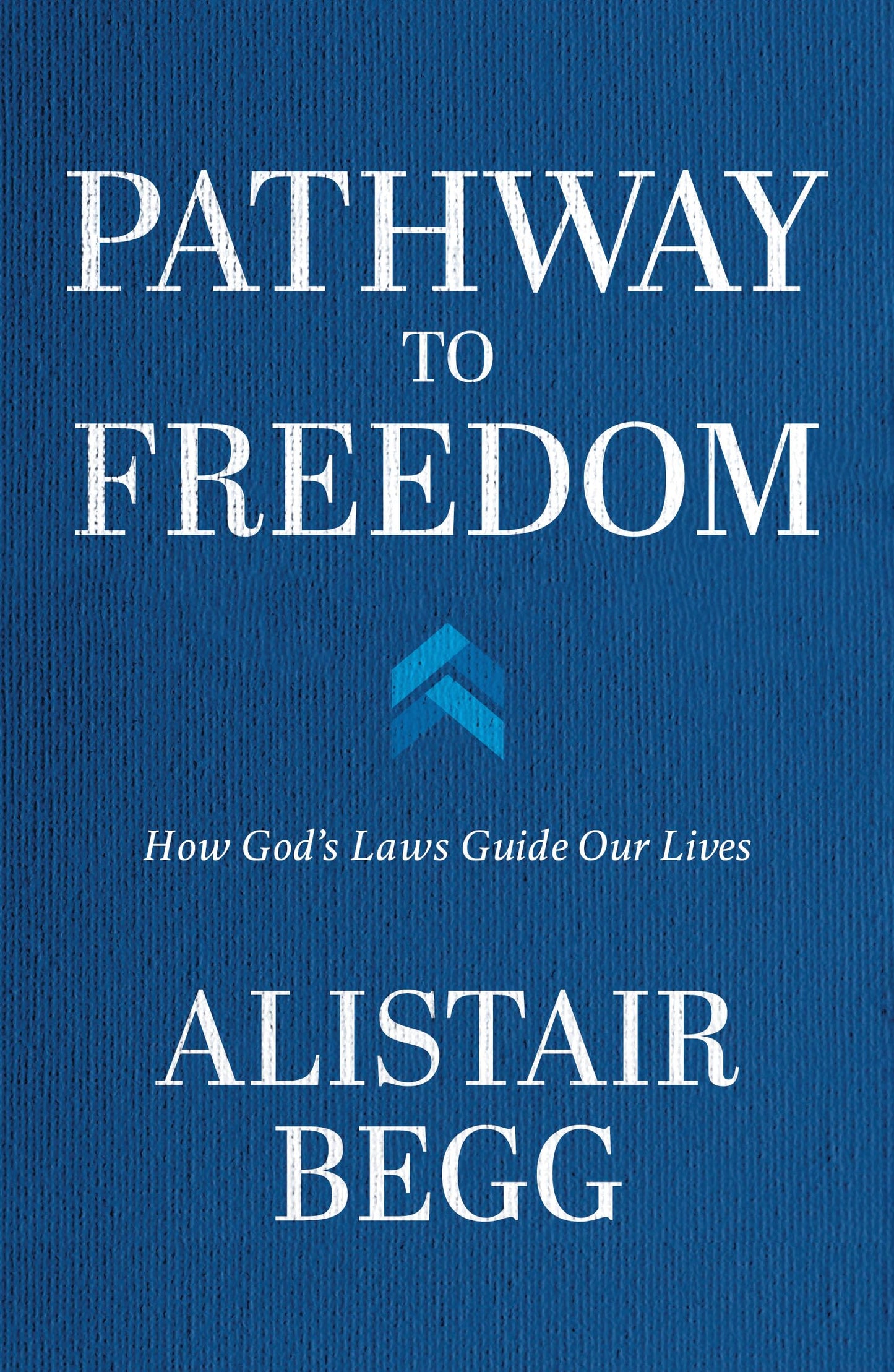 Pathway to Freedom: How God's Laws Guide Our Lives - 6930