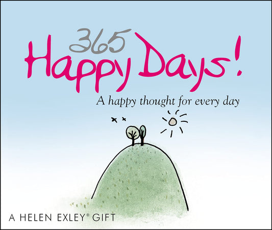 365 Happy Days: A Happy Thought For Every Day (365 Great Days) - 3498