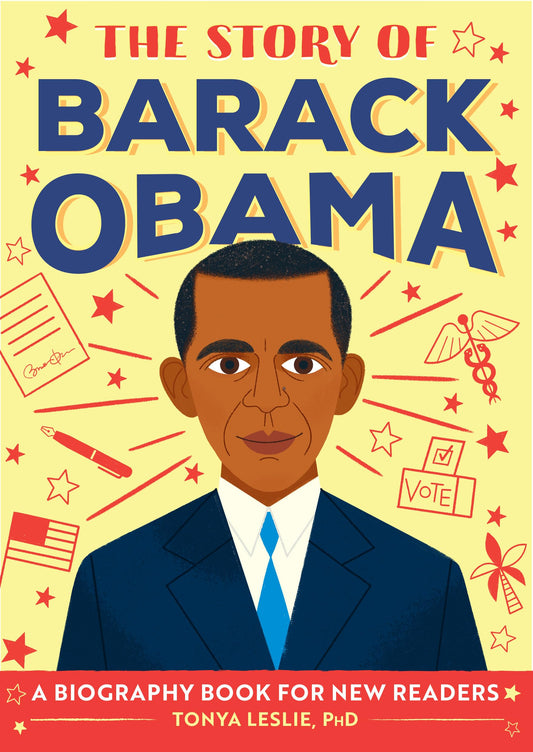 The Story of Barack Obama: An Inspiring Biography for Young Readers (The Story of Biographies) - 93