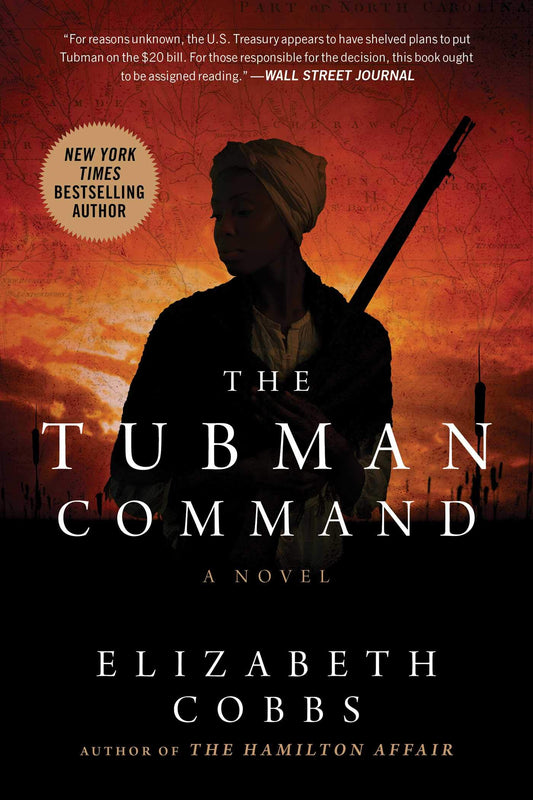 The Tubman Command: A Novel - 7455