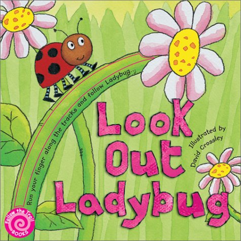 Look Out Ladybug (Follow the Trail Board Books) - 2953