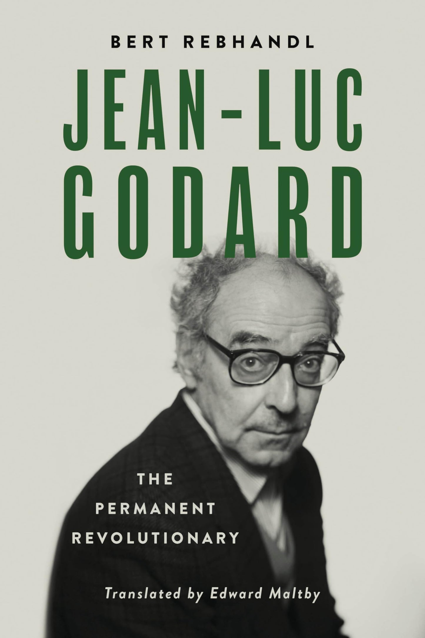 Jean-Luc Godard: The Permanent Revolutionary (Wisconsin Film Studies) - 2870
