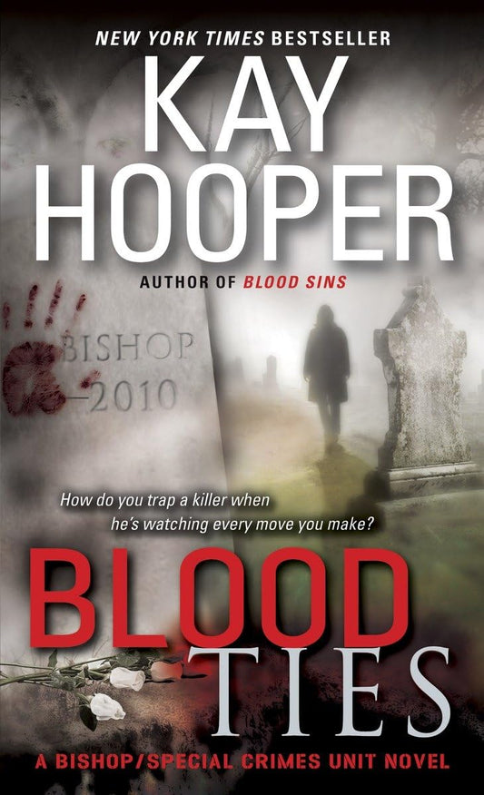 Blood Ties: A Bishop/Special Crimes Unit Novel - 8082