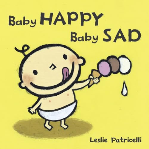 Baby Happy Baby Sad (Leslie Patricelli board books) - 3241