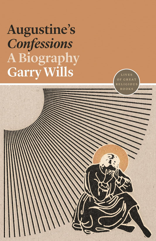 Augustine's Confessions: A Biography (Lives of Great Religious Books, 3) - 2409