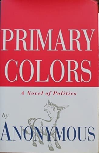 Primary Colors: A Novel of Politics - 7153