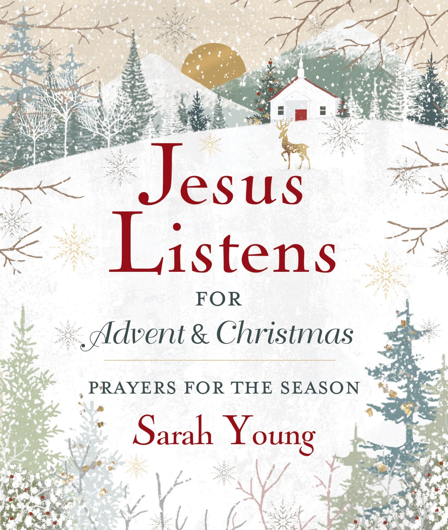 Jesus Listens--for Advent and Christmas, Padded Hardcover, with Full Scriptures: Prayers for the Season (A 40-Day Devotional) - 594