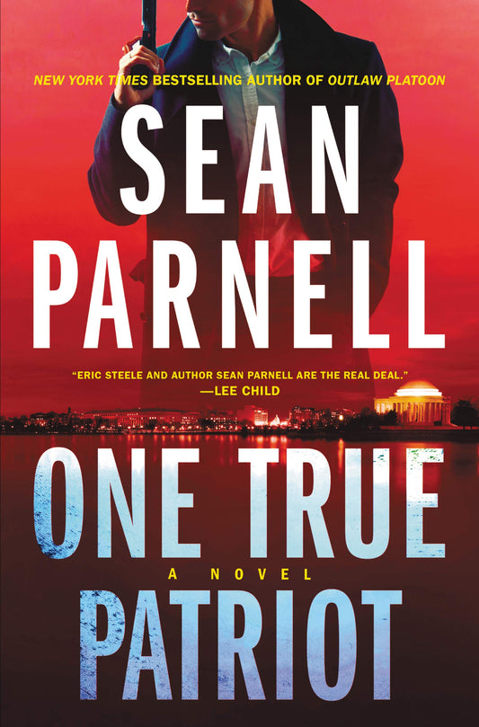 One True Patriot: A Novel (Eric Steele, 3) - 8437