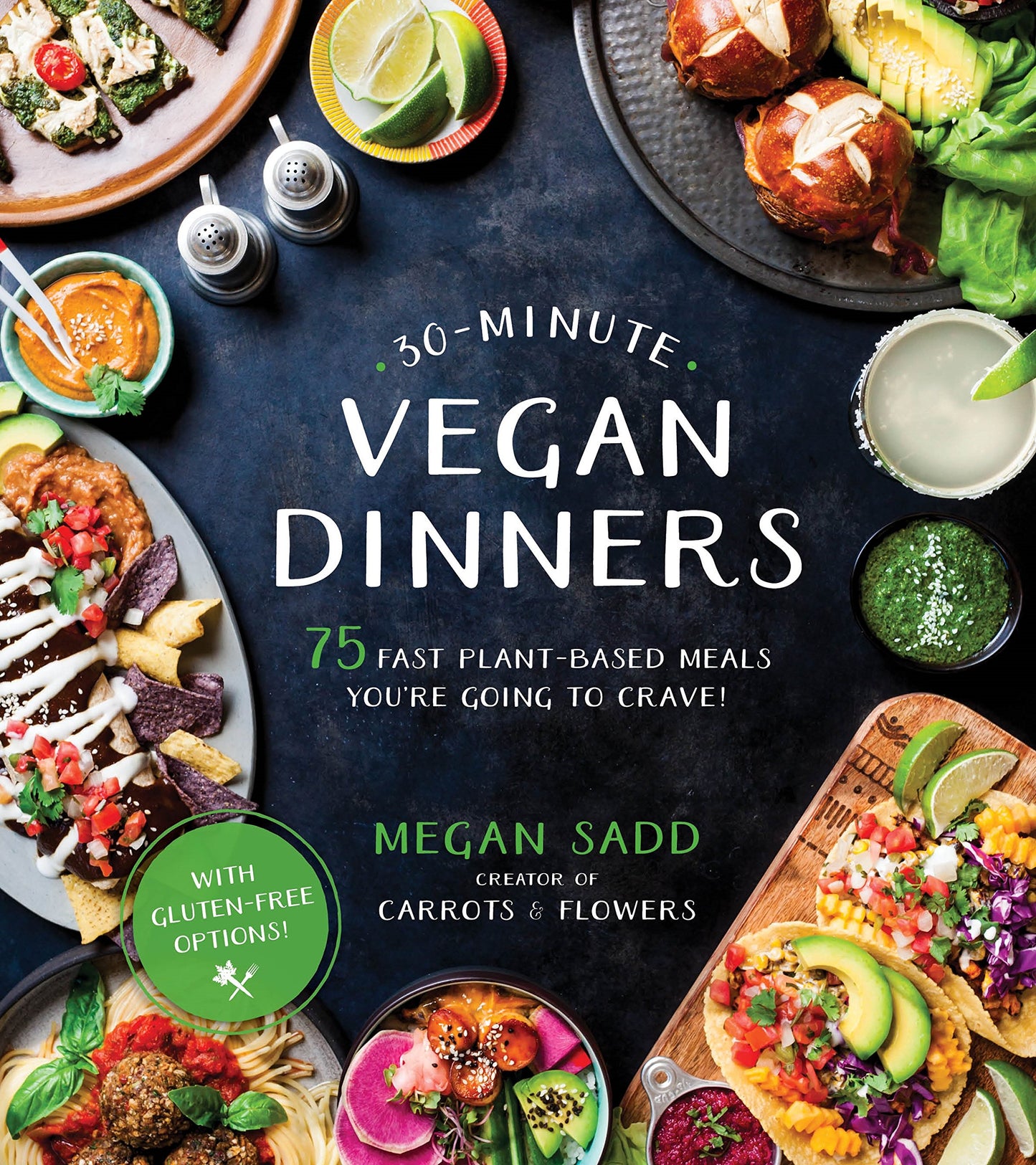 30-Minute Vegan Dinners: 75 Fast Plant-Based Meals You're Going to Crave! - 1795