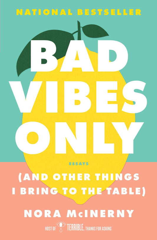 Bad Vibes Only: (and Other Things I Bring to the Table) - 1237